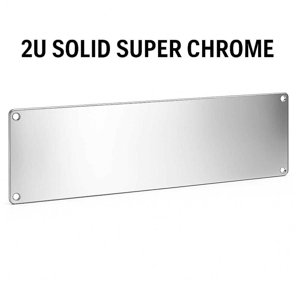 Super Chrome  2U Rack Panel – 19” Solid Steel Faceplate – Custom Finishes!