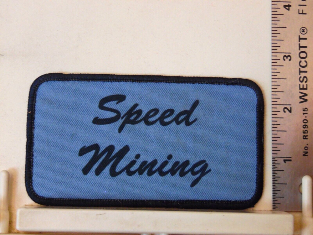 Vintage patch Speed Mining VG West Virginia WV?