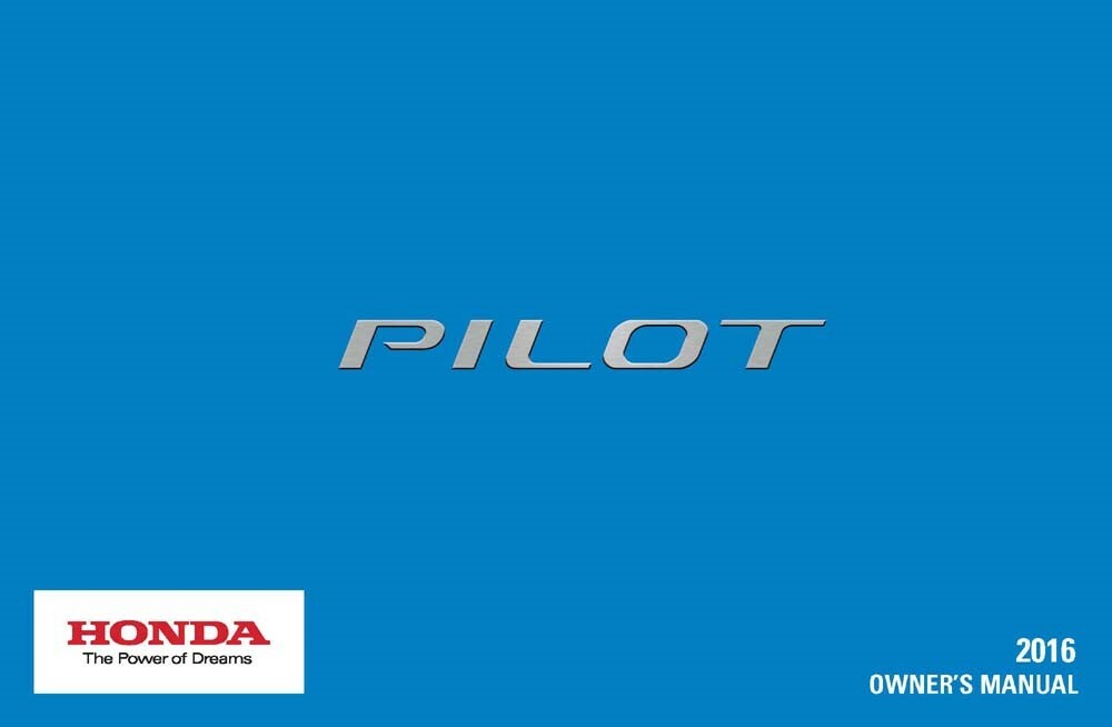 2016 Honda Pilot Owners Manual User Guide Reference Operator Book