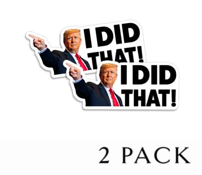 I DID THAT Trump Die Cut Gas Pump Stickers 2.5" Wide 10 pack