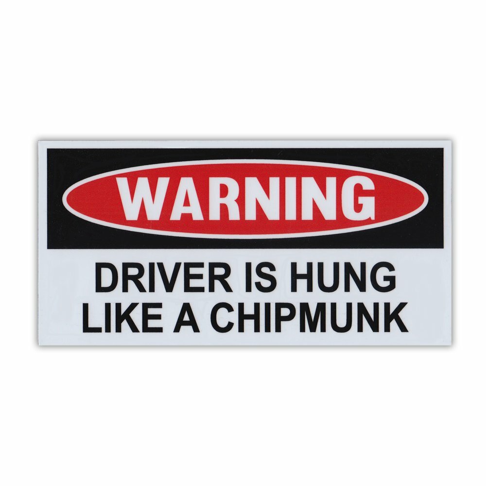 Funny Warning Magnet, Driver Is Hung Like A Chipmunk, Practical Jokes, 6" x 3"