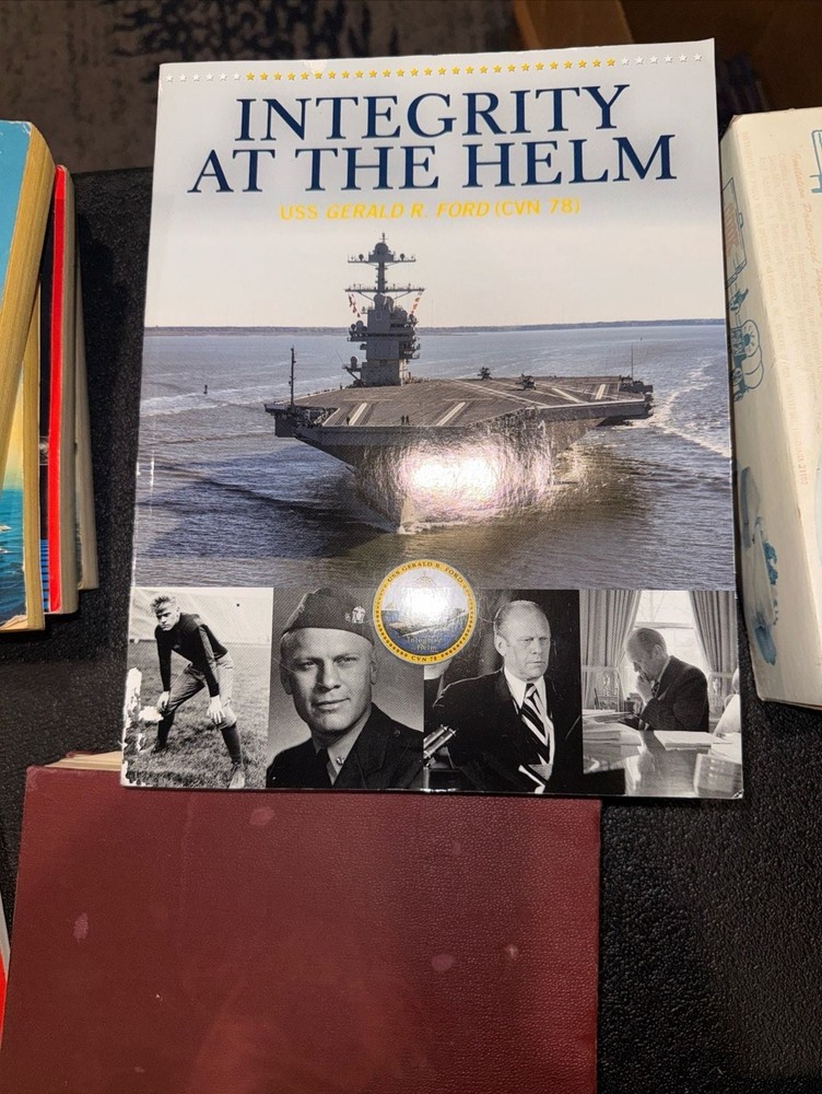 Integrity at the Helm: USS Gerald R. Ford (CVN 78) Commemorative Program