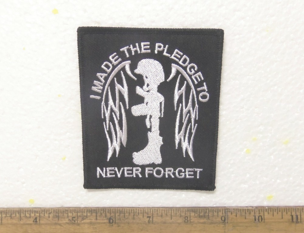 "I Made the Pledge to Never Forget" Embroidered Patch
