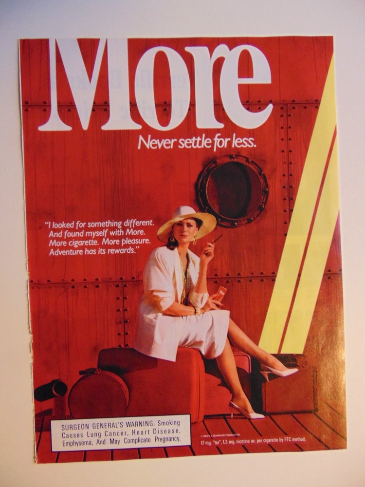 1987 MORE CIGARETTES Never Settle for Less  print ad