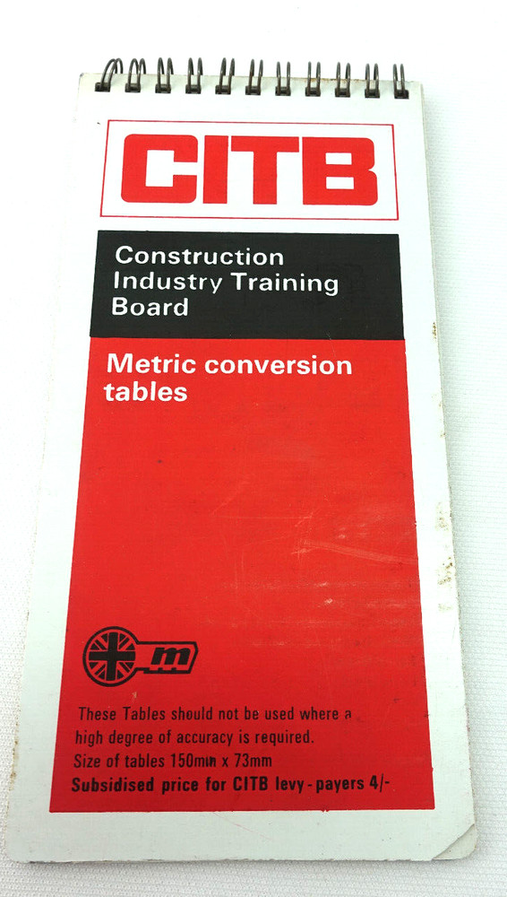 VINTAGE CITB METRIC CONVERSION TABLES (CONSTRUCTION INDUSTRY TRAINING BOARD )