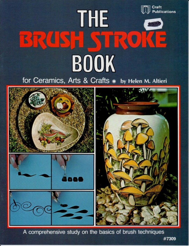 The Brush Stroke Book Basic Brush Techniques Painting How To Instructions