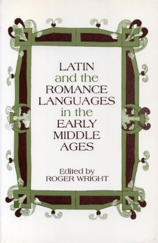 LATIN & ROMANCE LANGUAGES By Roger Wright *Excellent Condition*