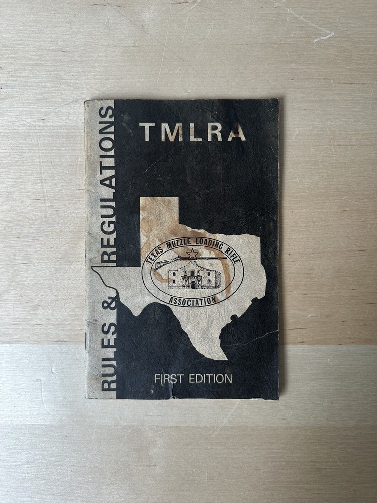 Texas Muzzle Loading Rifle Association TMLRA Rules Regulations First Print 1978