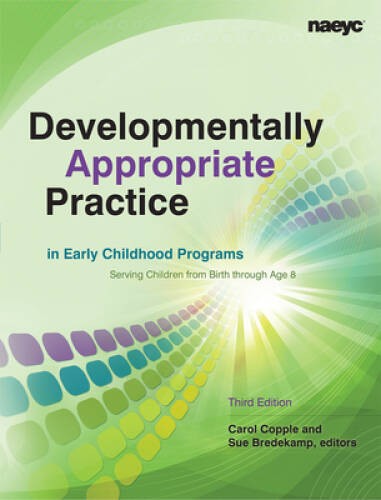 Developmentally Appropriate Practice in Early Childhood Programs Serving  - GOOD