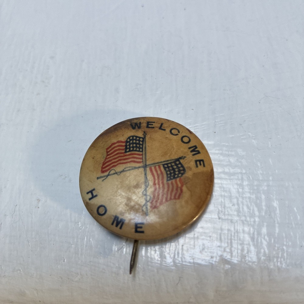 WWI US Home Front Welcome Home Pin Button