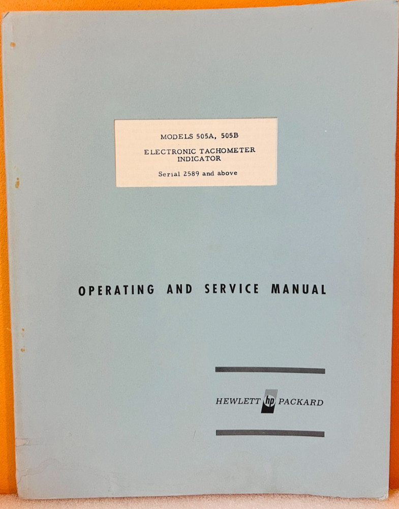HP Models 505A, 505B Electronic Tachometer Indicator Instr & Operating Manual.