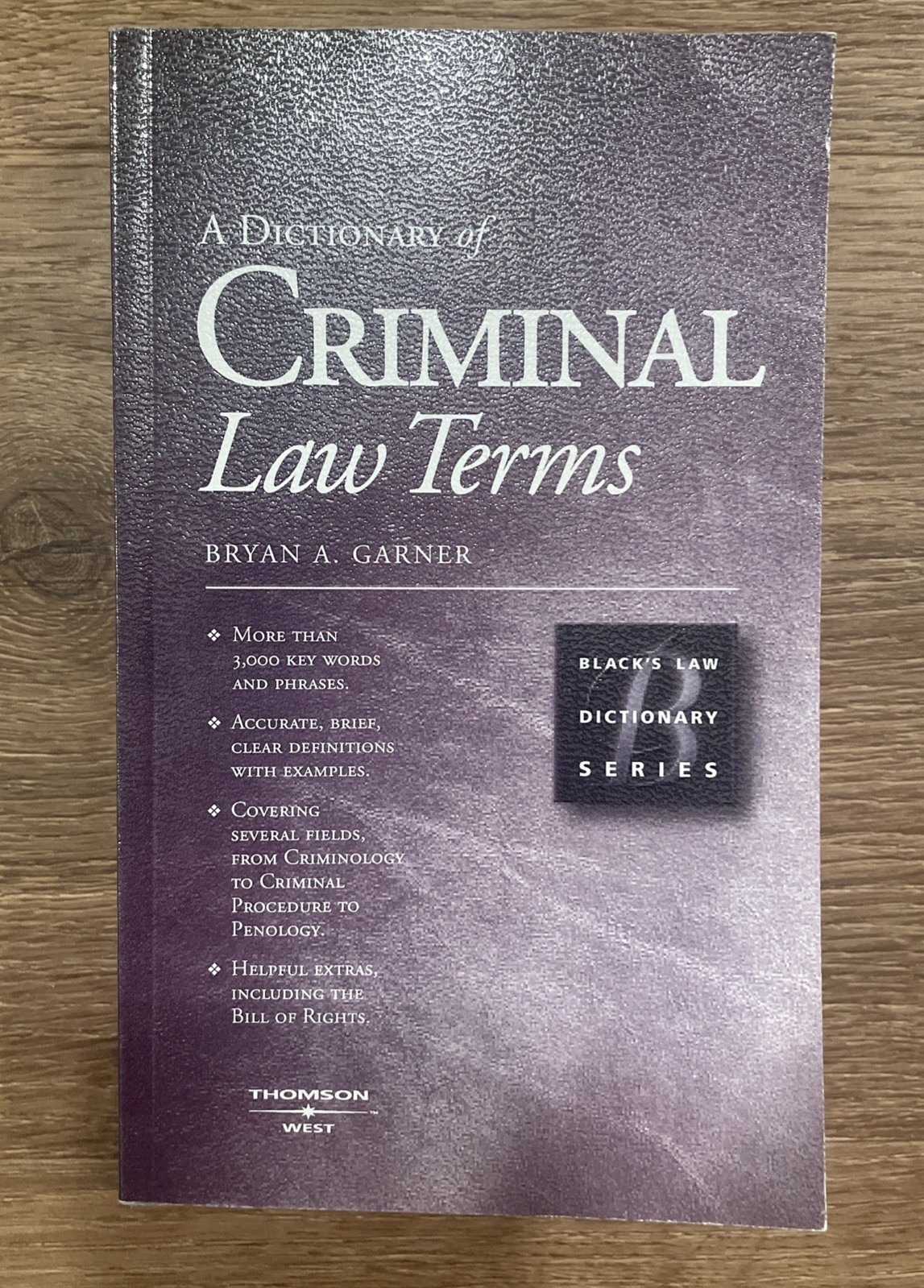 A Dictionary of Criminal Law Terms Bryan A Garner Black’s Law Dictionary Series
