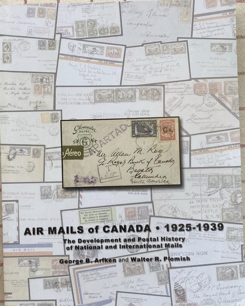 Air Mails of Canada 1925-1939: The Development & Postal History Softcover - 2000