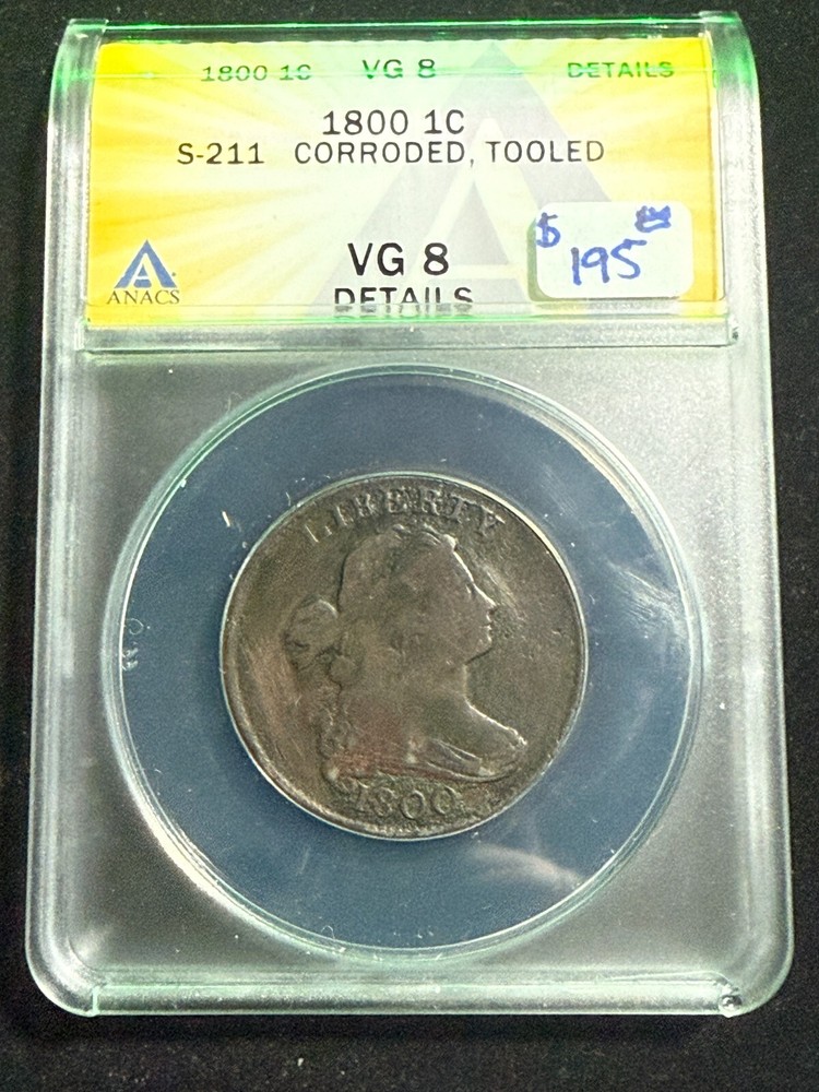 1800 DRAPED BUST CENT ANACS VG 8 DETAILS CORRODED TOOLED