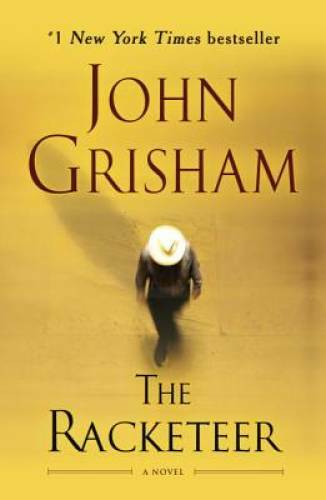 The Racketeer: A Novel - Paperback By Grisham, John - GOOD