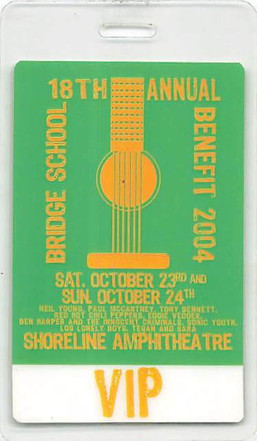 18th Annual Bridge School Benefit Backstage Pass Mountain View 2004 Green VIP...