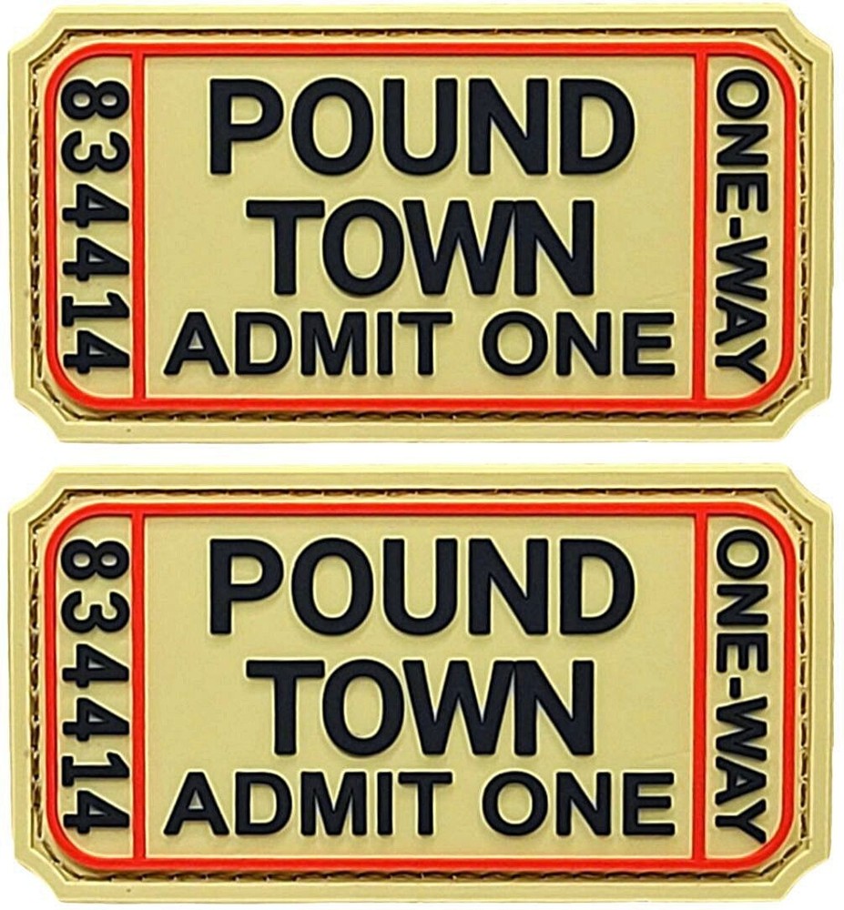 TICKET TO POUND TOWN ADMIT ONE PVC RUBBER PATCH | 2PC HOOK BACKING   3"x1.5"