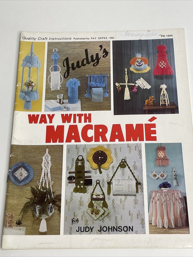 Judy's Way With Macrame by Judy Johnson  Macrame Patterns