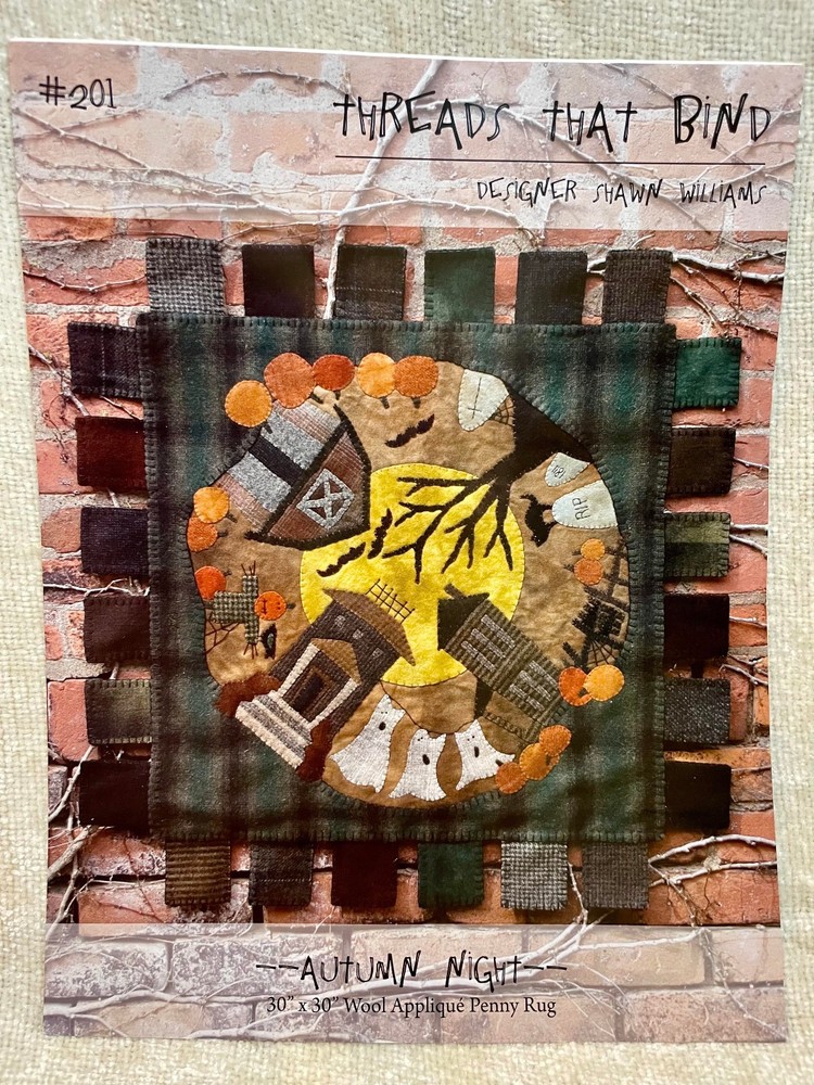 Threads That Bind "Autumn Night" Wool Applique Embroidery Penny Rug pattern