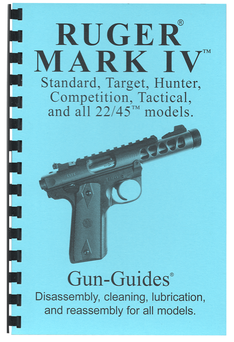 Ruger® Mark IV™ 4 22/25™ Book Manual Gun-Guide Disassembly Cleaning Lubrication