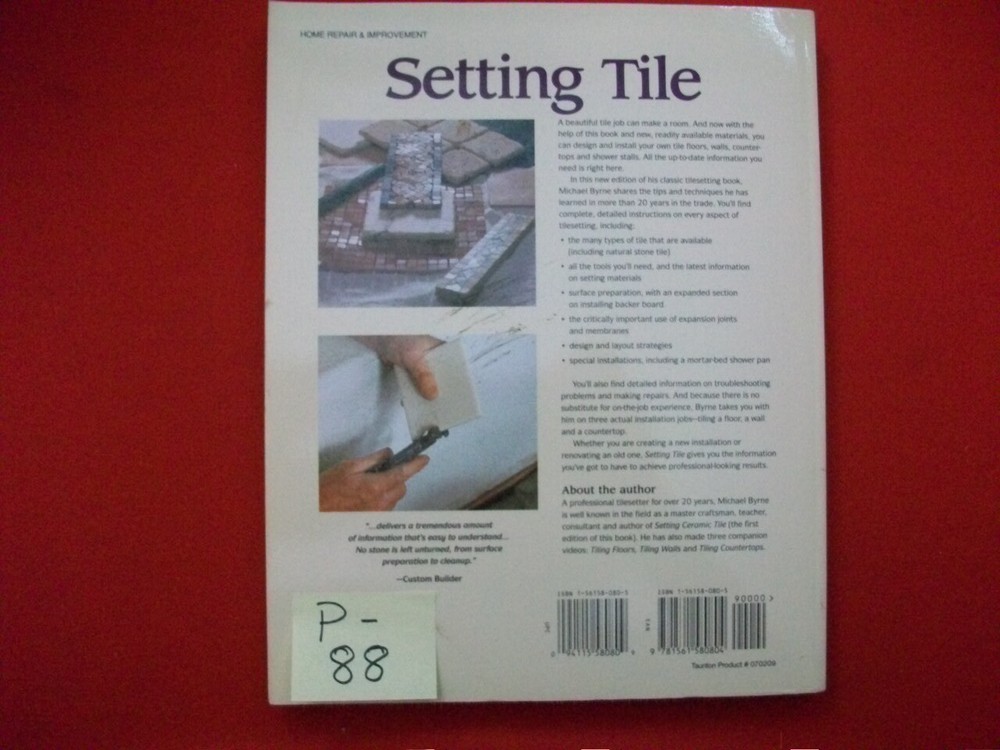 SETTING TILE-TIPS & TECHNIQUES FROM A PROFESSIONAL BY MICHAEL BYRNE- EXC. INFO.