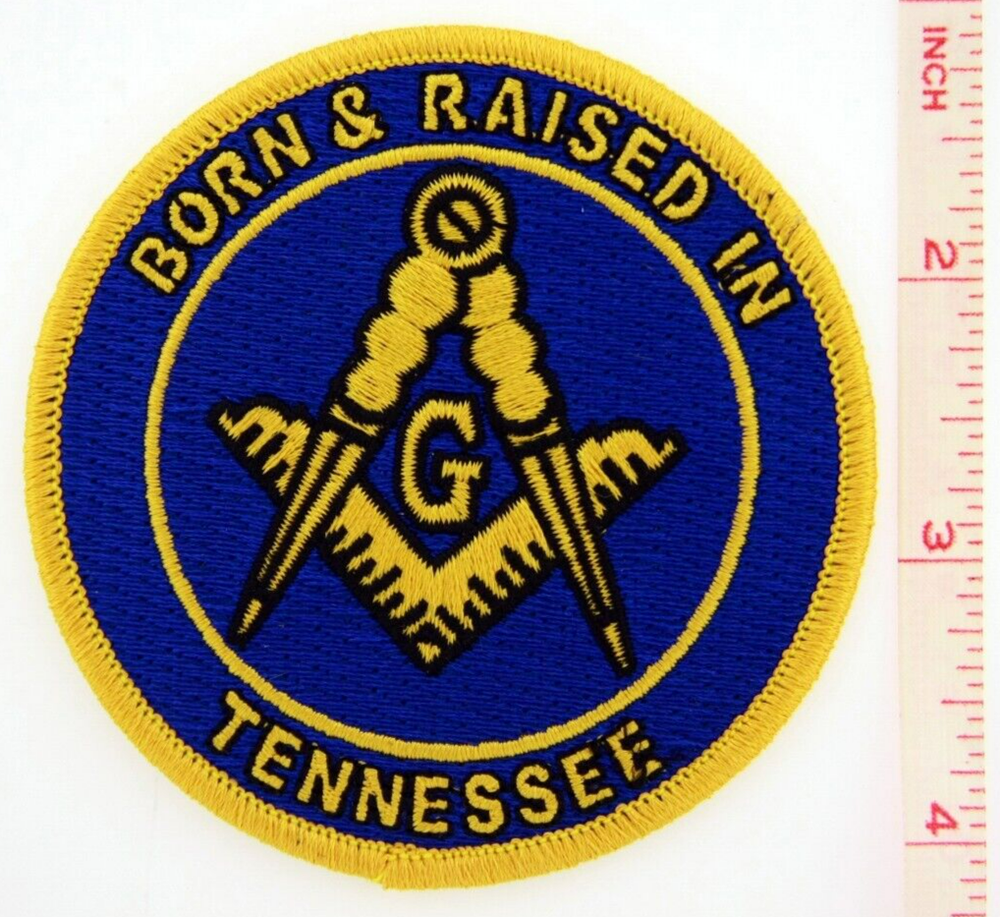 Born And Raised In Tennessee Masonic Patch