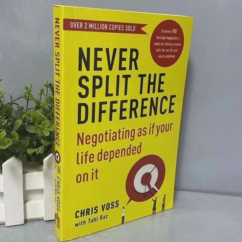 Never Split the Difference: Negotiation Techniques for Adults by Chris Voss Emot