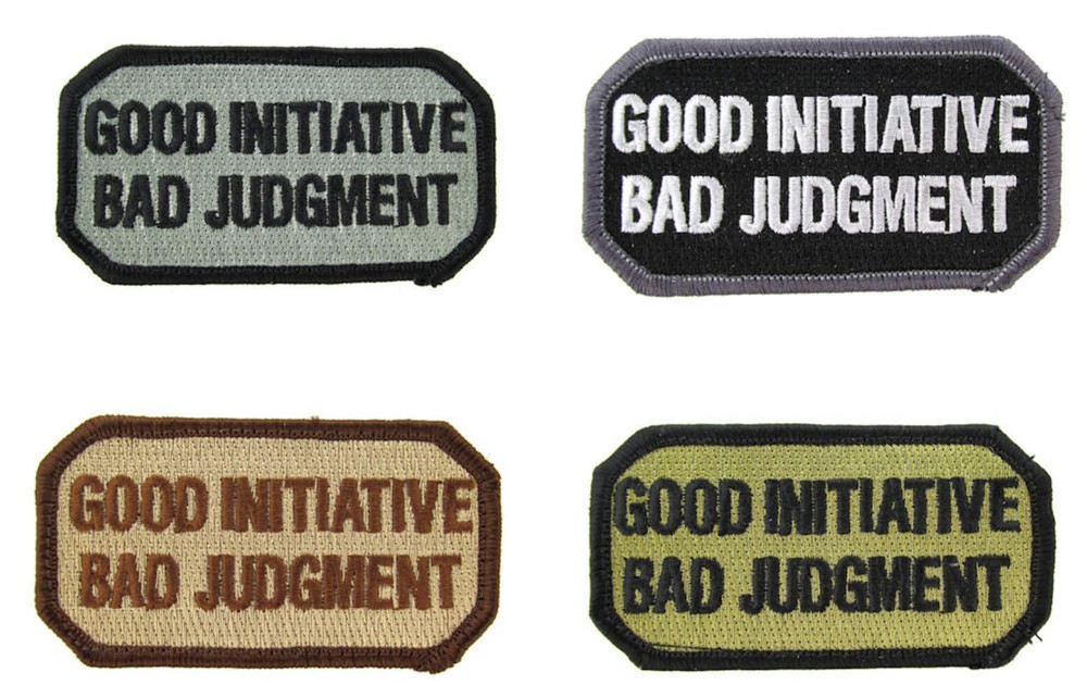 GOOD INITIATIVE BAD JUDGMENT Morale Patch - Various Colors