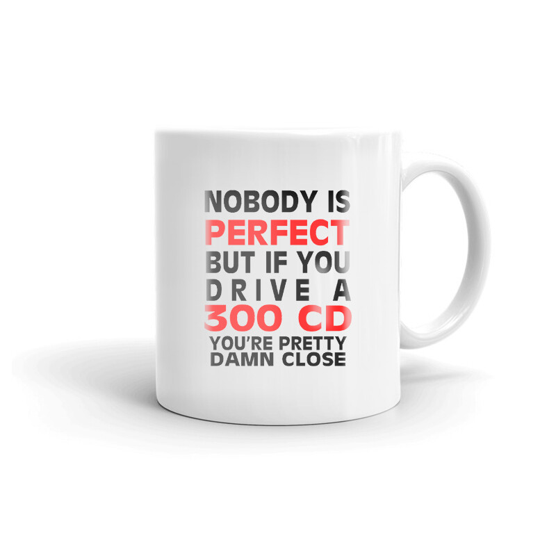 Nobody's Perfect Except 300 CD Coffee Tea Ceramic Mug Office Work Cup Gift