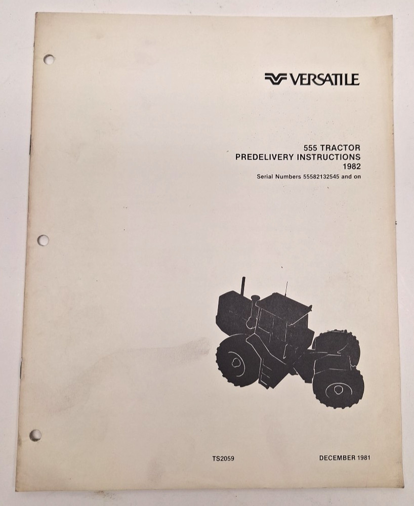 USED VERSATILE PREDELIVERY INSTRUCTIONS FOR 555 TRACTORS TS2059