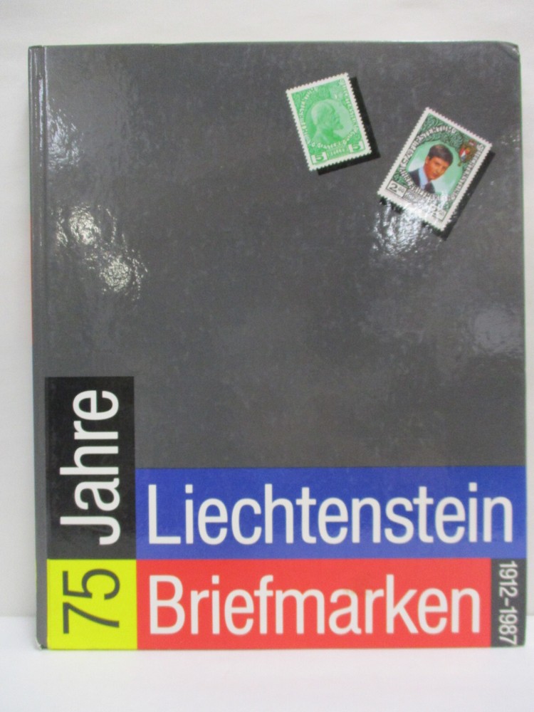 75 Jahre Liechtenstein-Briefmarken 1912-1987 75 Years of Liechtenstein Stamps