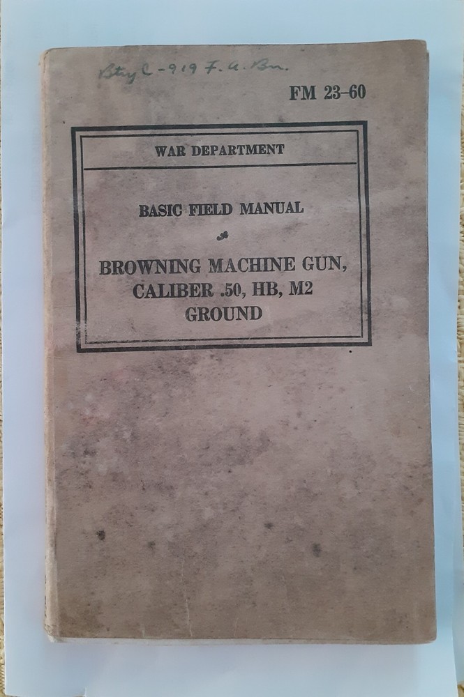 1940 WWII Browning Ground Machine Gun Basic Field Manual