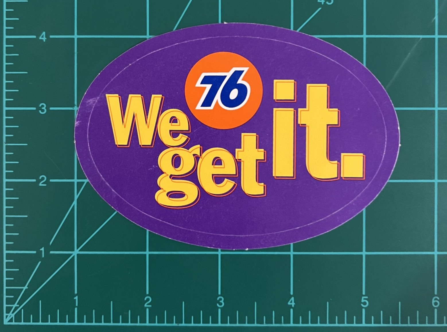 1996 We Get It. 76 Gas Station Sticker Vintage Oval Decal Union Automotive 90's