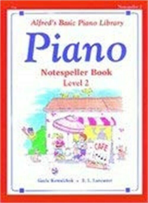 Alfred's Basic Piano Course: Notespeller Book 2