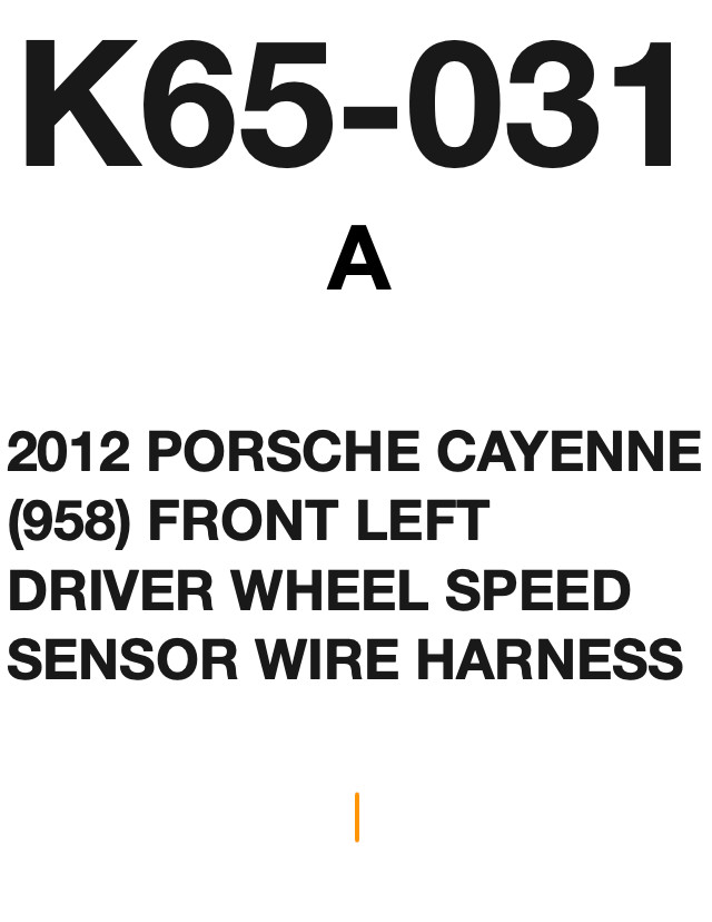 2012-2014 PORSCHE CAYENNE FRONT LEFT DRIVER WHEEL SPEED SENSOR WIRE HARNESS
