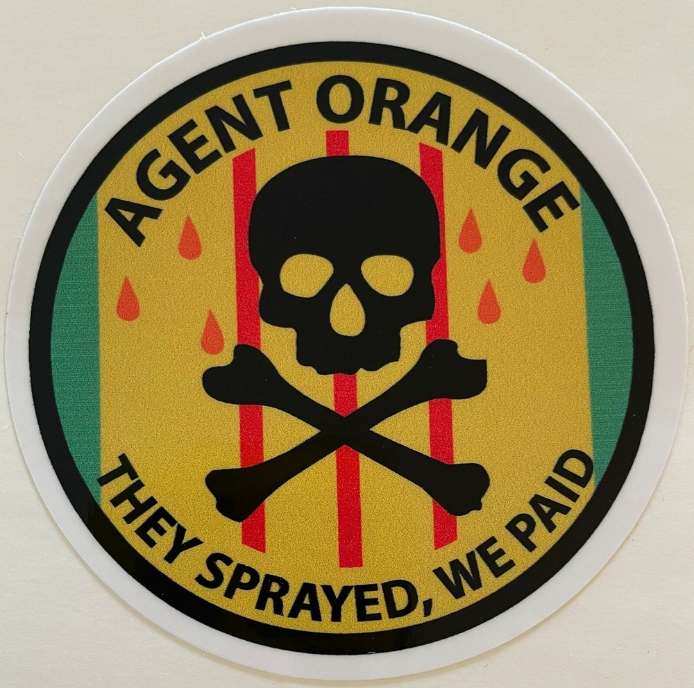 Agent Orange "They Sprayed, We Paid" Sticker Waterproof D818