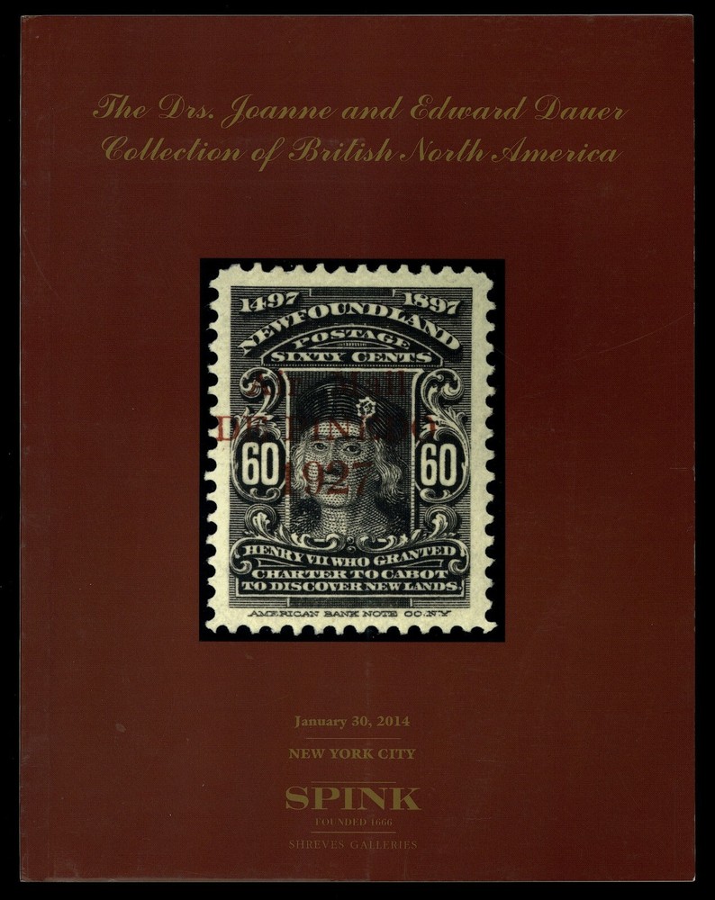Auction Catalog: Spink - Drs. Joane & Edward Dauer Coll. of BNA, Jan. 30, 2014