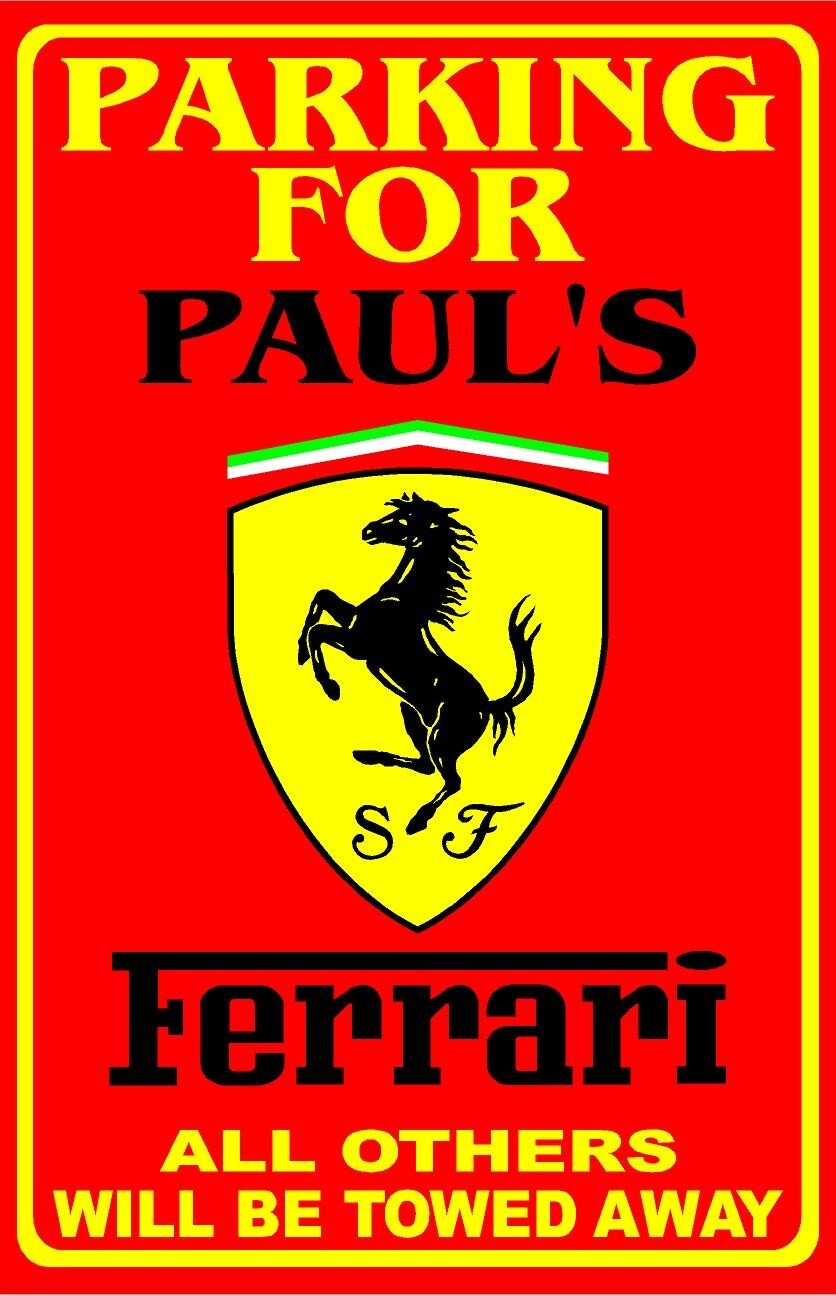 Parking For Ferrari Personalized Metal Sign 8"x12" or 12"x18"