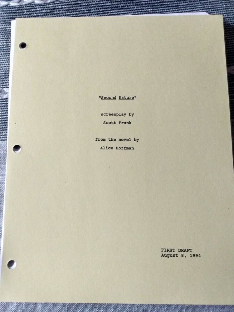 Second Nature Screenplay Movie Script by Scott Frank First Draft August 8,1994