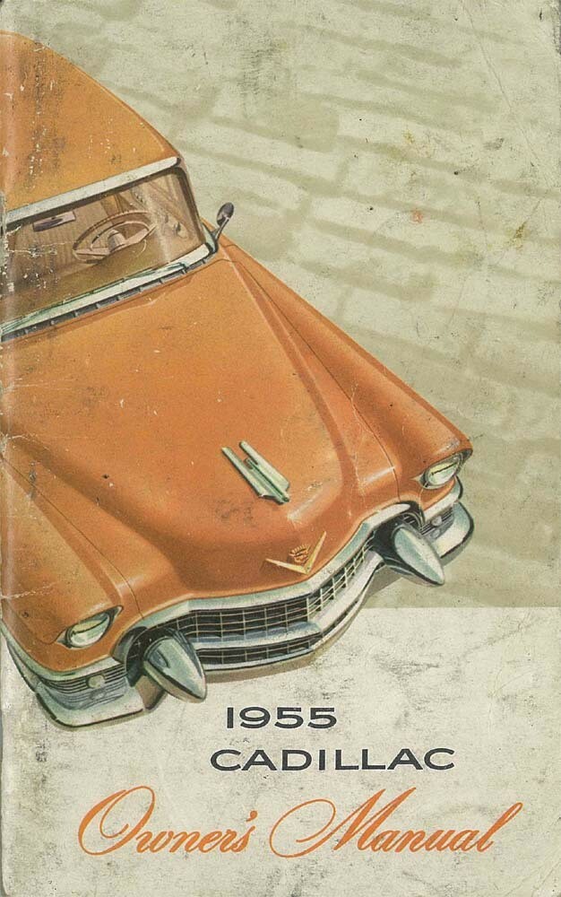 1955 Cadillac Owners Manual User Guide Reference Operator Book Fuses Fluids OEM