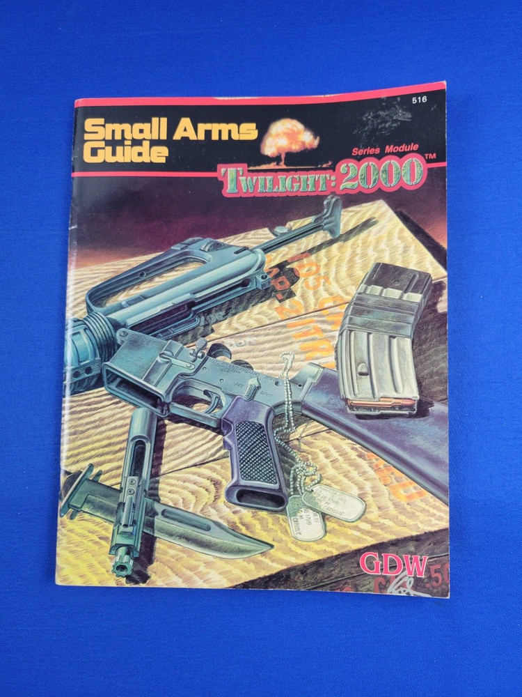 Small Arms Guide - Twilight 2000 - GDW 516