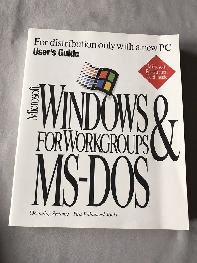 Windows for Workgroups & Microsoft MS-DOS User Guide Only