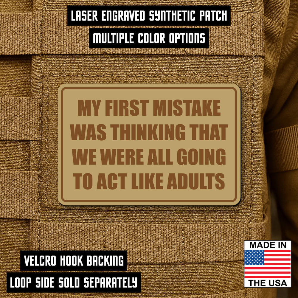 Act Like Adults Funny Morale Patch 2"x3" Hook & Loop Engraved Tactical