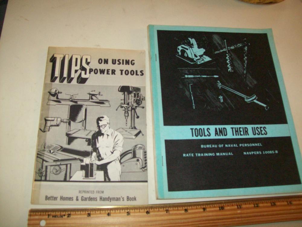 2 pamphlets TIPS ON USING POWER TOOLS and TOOLS AND THEIR USES  FROM US NAVY