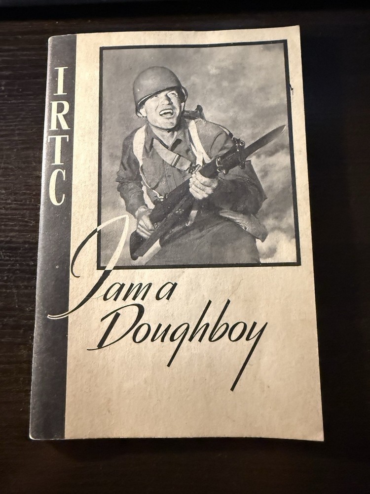 I Am A Doughboy 1945 U.S. Army booklet IRTC With Soldier Signatures