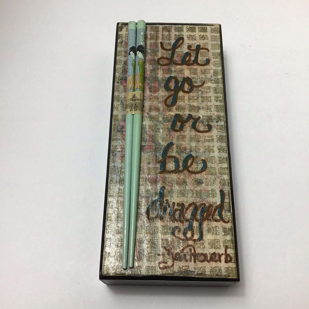 Primitive Zen Proverb “Let Go Or Be Dragged”