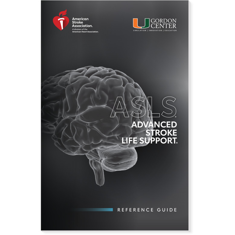 Advance Stroke Life Support (ASLS) Reference Guide/Provider Book