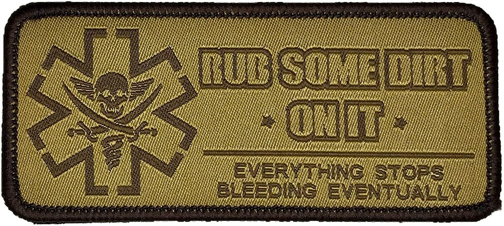 "Rub Some Dirt On It - Version 2" Tactical Embroidered Morale Patch in Tan