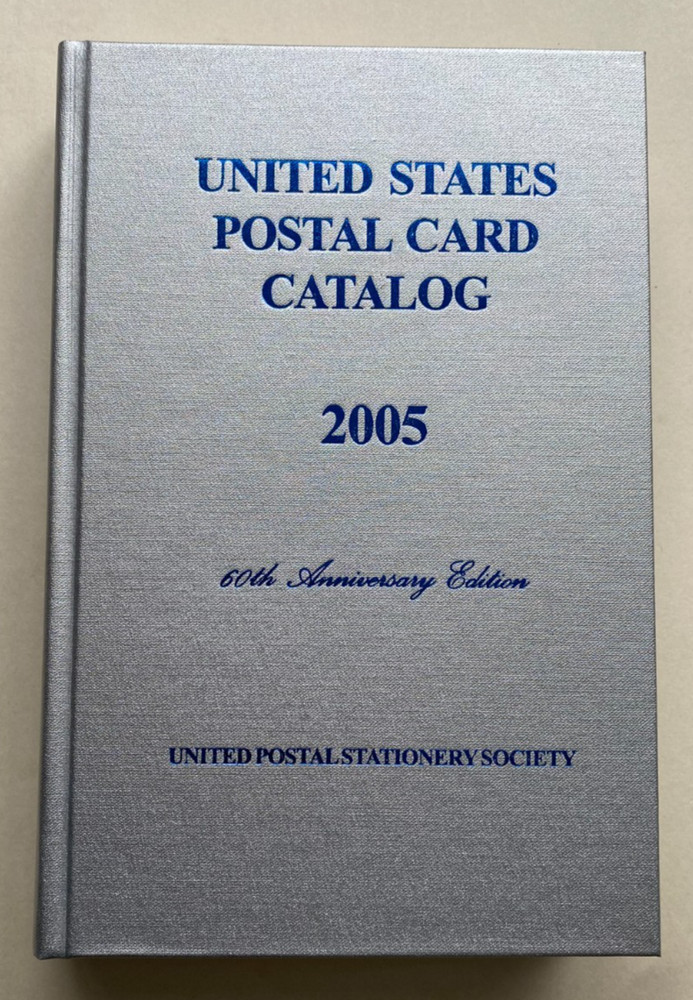 UPSS 2005 United States Postal Card Catalog