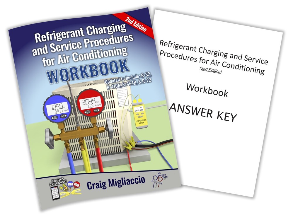 Refrigerant Charging & Service Procedures for AC WORKBOOK - 2nd Ed.